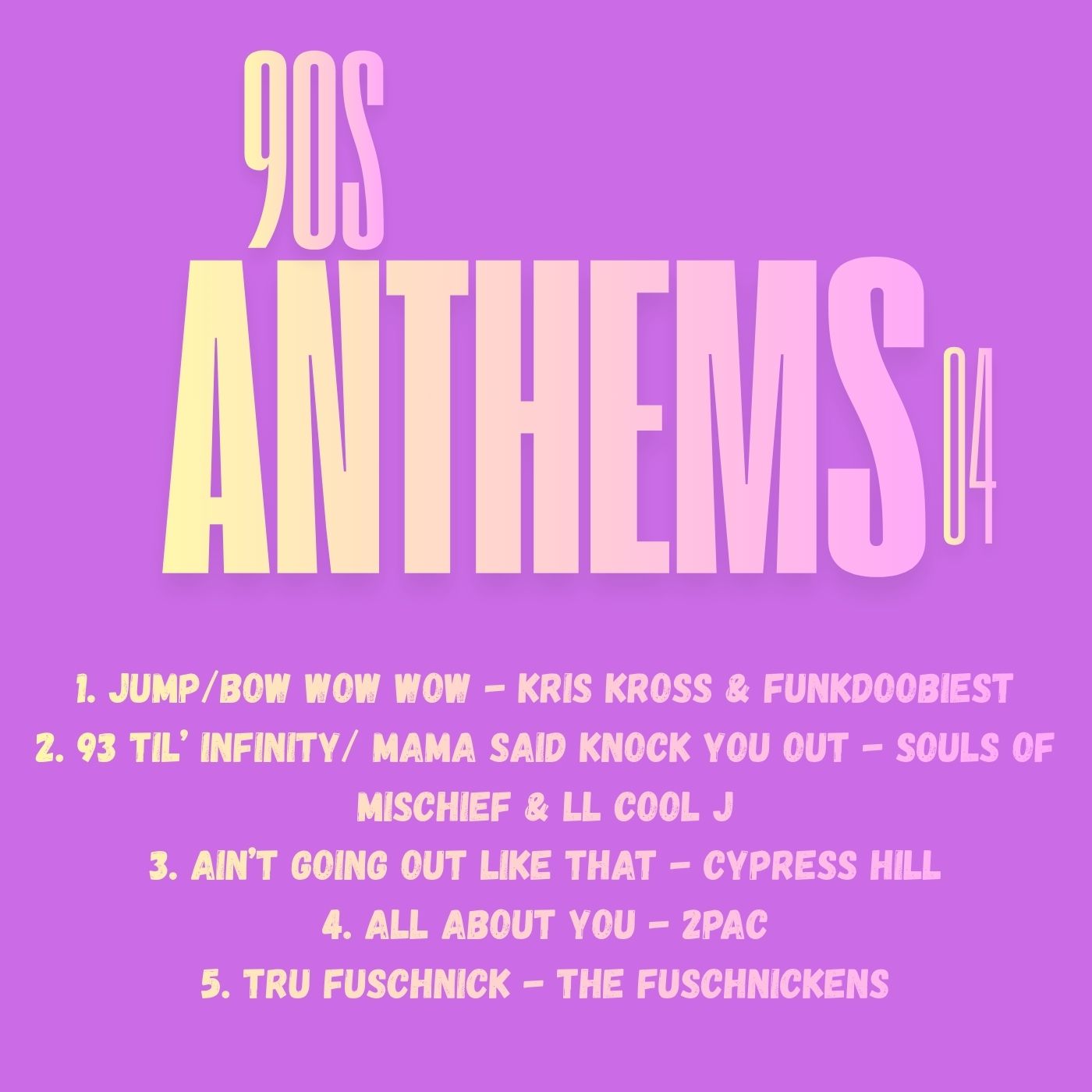 90s Anthems 4 Video Mix